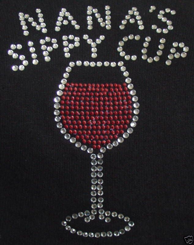 Ladies BLING rhinestone t shirt GRANDMAS SIPPY CUP  