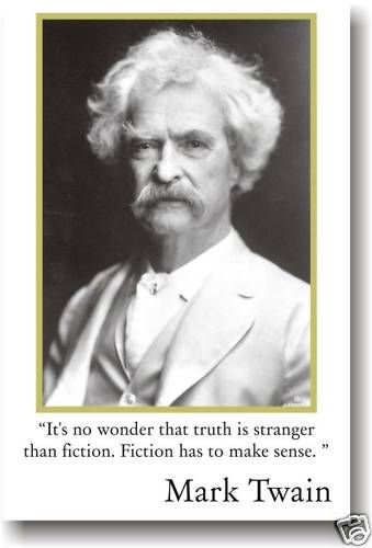 Mark Twain   Its no wonder that truth is POSTER  