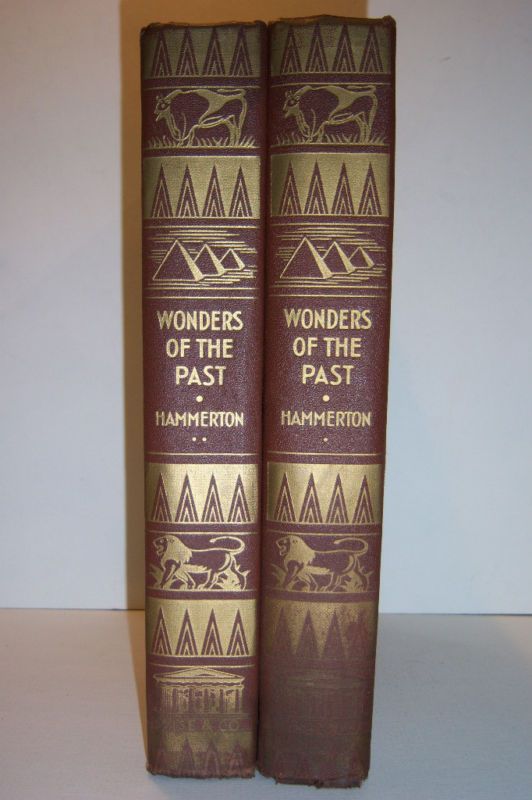 1943 Wonders of the Past. J. A. Hammerton. 2 Vol. Set  